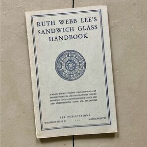 1947 Ruth Webb Lee’s Sandwich Glass Handbook Glassware Collector Collectibles